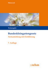 Abbildung von: Bundeskleingartengesetz - Rehm