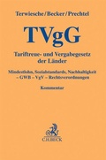 Cover: TVgG: Tariftreue- und Vergabegesetz der L&auml;nder - C.H.BECK