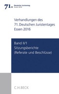 Cover: Verhandlungen des 71. Deutschen Juristentages Essen 2016 Band II/1: Sitzungsberichte - Referate und Beschl&uuml;sse - C.H.BECK