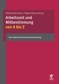 Cover: Arbeitszeit und Mitbestimmung von A bis Z - Bund-Verlag