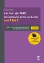 Bild: Lexikon der MAV für katholische Kirche und Caritas von A bis Z - Bund-Verlag