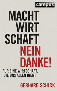 Enlarge image Cover: Machtwirtschaft - nein danke! - Campus