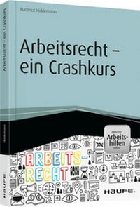 Abbildung von: Arbeitsrecht - ein Crashkurs - Haufe-Lexware