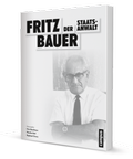 Cover: Fritz Bauer - Der Staatsanwalt - Campus