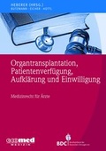 Cover: Organtransplantation, Patientenverf&uuml;gung, Aufkl&auml;rung und Einwilligung - ecomed Storck