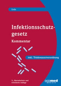 Abbildung von: Infektionsschutzgesetz mit Trinkwasserverordnung - ecomed Storck