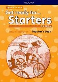 Enlarge image Cover: Get ready for...: Pre A1 Starters: Teacher's Book and Classroom Presentation Tool - Oxford University Press