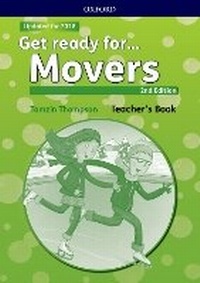 Enlarge image Cover: Get ready for...: Movers: Teacher's Book and Classroom Presentation Tool - Oxford University Press