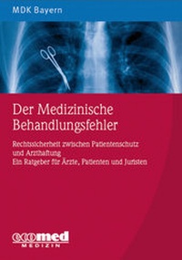 Abbildung von: Der Medizinische Behandlungsfehler - ecomed Storck