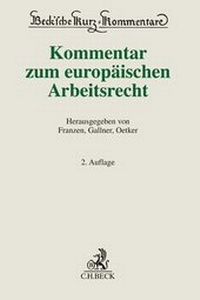 Bild vergrößern Bild: Kommentar zum europäischen Arbeitsrecht - C.H.BECK