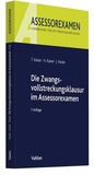 Bild: Die Zwangsvollstreckungsklausur im Assessorexamen - Vahlen