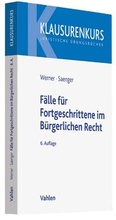 Cover: F&auml;lle f&uuml;r Fortgeschrittene im B&uuml;rgerlichen Recht - Vahlen