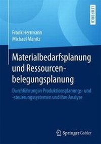Abbildung von: Materialbedarfsplanung und Ressourcenbelegungsplanung - Springer Gabler