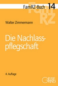 Enlarge image Cover: Die Nachlasspflegschaft - Gieseking