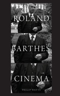 Cover: Roland Barthes' Cinema - Oxford University Press Inc