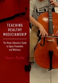 Abbildung von: Teaching Healthy Musicianship - Oxford University Press Inc