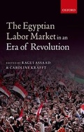Cover: The Egyptian Labor Market in an Era of Revolution - Oxford University Press