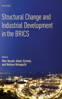 Enlarge image Cover: Structural Change and Industrial Development in the BRICS - Oxford University Press