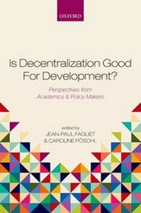 Enlarge image Cover: Is Decentralization Good For Development? - Oxford University Press