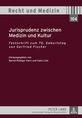 Cover: Jurisprudenz zwischen Medizin und Kultur - Peter Lang Verlag