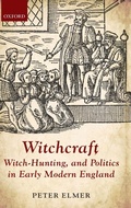 Cover: Witchcraft, Witch-Hunting, and Politics in Early Modern England - Oxford University Press