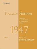 Cover: Towards Freedom: Documents on the Movement for Independence in India, 1947, Part 2 - OUP India