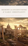 Cover: Memory in Ancient Rome and Early Christianity - Oxford University Press