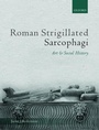 Bild: Roman Strigillated Sarcophagi - Oxford University Press