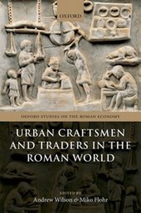 Enlarge image Cover: Urban Craftsmen and Traders in the Roman World - Oxford University Press