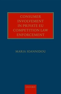 Enlarge image Cover: Consumer Involvement in Private EU Competition Law Enforcement - Oxford University Press