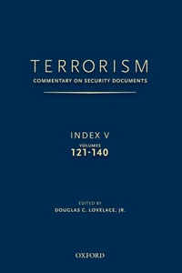 Enlarge image Cover: TERRORISM: COMMENTARY ON SECURITY DOCUMENTS INDEX V - Oxford University Press Inc