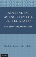 Cover: Independent Agencies in the United States - Oxford University Press Inc