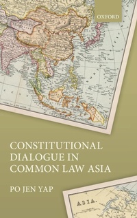 Abbildung von: Constitutional Dialogue in Common Law Asia - Oxford University Press