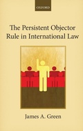 Cover: The Persistent Objector Rule in International Law - Oxford University Press