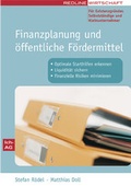 Cover: Finanzplanung und &ouml;ffentliche F&ouml;rdermittel - mi Wirtschaftsbuch