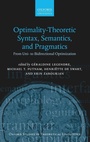 Cover: Optimality Theoretic Syntax, Semantics, and Pragmatics - Oxford University Press