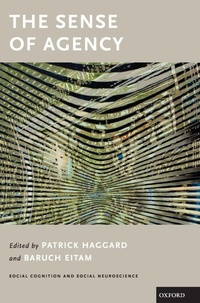 Enlarge image Cover: The Sense of Agency - Oxford University Press Inc