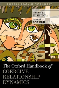 Enlarge image Cover: The Oxford Handbook of Coercive Relationship Dynamics - Oxford University Press Inc