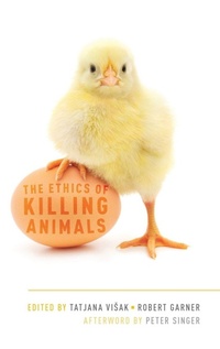 Enlarge image Cover: The Ethics of Killing Animals - Oxford University Press Inc