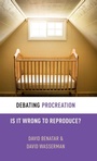Cover: Debating Procreation - Oxford University Press Inc