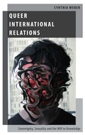 Cover: Queer International Relations - Oxford University Press Inc