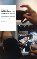 Cover: The Civic Organization and the Digital Citizen - Oxford University Press Inc