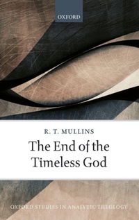 Enlarge image Cover: The End of the Timeless God - Oxford University Press