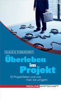 Cover: &Uuml;berleben im Projekt - mi Wirtschaftsbuch