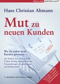 Cover: Mut zu neuen Kunden - mi Wirtschaftsbuch