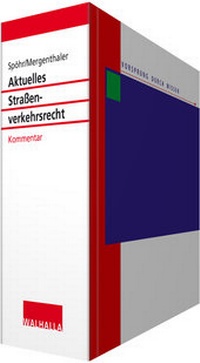 Abbildung von: Aktuelles Straßenverkehrsrecht - Kommentar - Grundwerk ohne Fortsetzungsbezug - Walhalla
