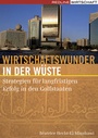Cover: Wirtschaftswunder in der Wüste - mi Wirtschaftsbuch
