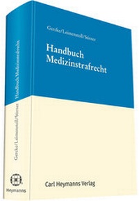 Abbildung von: Handbuch Medizinstrafrecht - Carl Heymanns Verlag
