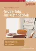 Cover: Gro&szlig;erfolg im Kleinbetrieb - mi Wirtschaftsbuch