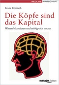 Cover: Die K&ouml;pfe sind das Kapital - mi Wirtschaftsbuch